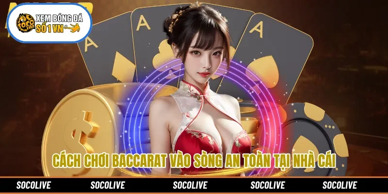 Cách Chơi Baccarat